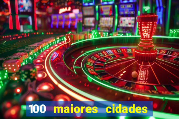 100 maiores cidades do brasil